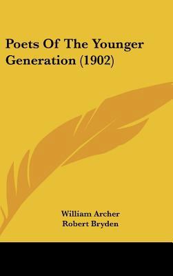 Poets Of The Younger Generation (1902) 1437280919 Book Cover