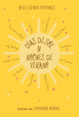 Dias De Sol Y Noches De Verano [Spanish] 6073154119 Book Cover