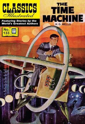 The Time Machine: Classics Illustrated 1620282364 Book Cover