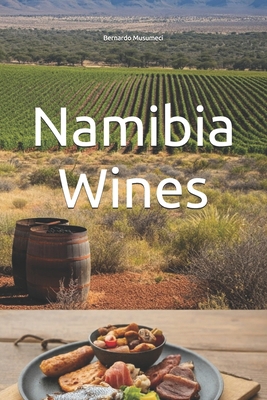 Namibia Wines B0F449XBJR Book Cover