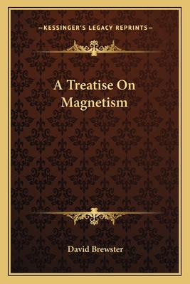 A Treatise On Magnetism 1162748257 Book Cover
