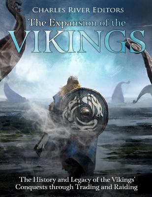 The Expansion of the Vikings: The History and L... 1717018068 Book Cover