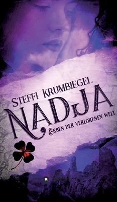 Nadja: Erben der verlorenen Welt [German] 3347009215 Book Cover