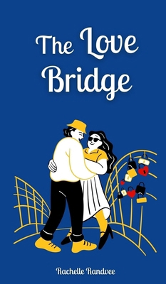 The Love Bridge 9916874530 Book Cover