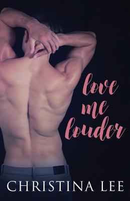Love Me Louder 172248506X Book Cover