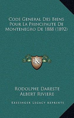 Code General Des Biens Pour La Principaute De M... [French] 1168112702 Book Cover