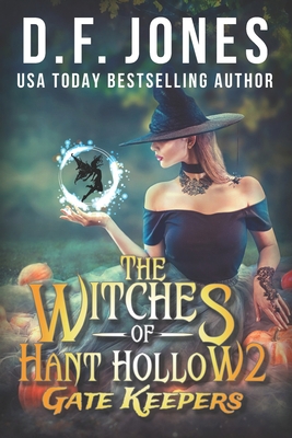 The Witches of Hant Hollow 2: Gate Keepers 1732305498 Book Cover