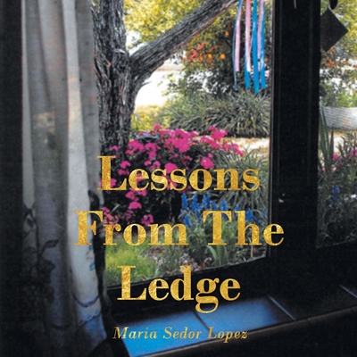 Lessons from the Ledge 1098021754 Book Cover