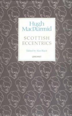 Scottish Eccentrics (Macdiarmid 2000 S.) 1857540131 Book Cover