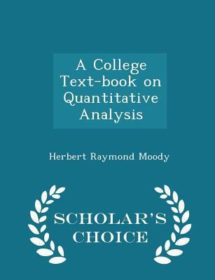 A College Text-Book on Quantitative Analysis - ... 1298262577 Book Cover