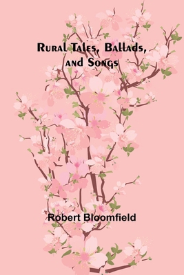 Rural Tales, Ballads, and Songs 9357933506 Book Cover