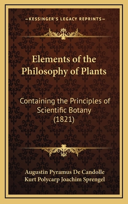 Elements of the Philosophy of Plants: Containin... 1167141806 Book Cover