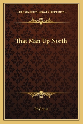 That Man Up North 1162572310 Book Cover