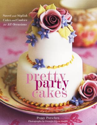 Pretty Party Cakes: Sweet and Stylish Cakes and... B006777TPY Book Cover