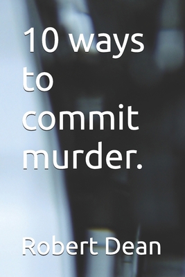 10 ways to commit murder. B0FN3KHQKD Book Cover