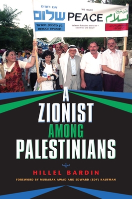 A Zionist Among Palestinians B00A2LY81E Book Cover
