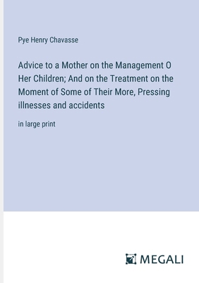Advice to a Mother on the Management O Her Chil... 3387054726 Book Cover