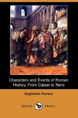 Characters and Events of Roman History, from Ca... 1406523690 Book Cover