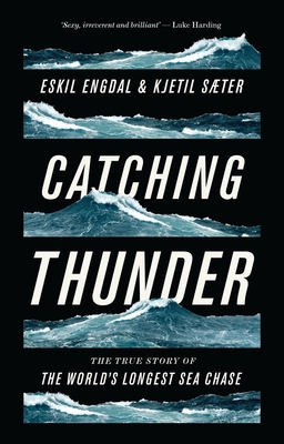 Catching Thunder: The True Story of the World's... 1786990873 Book Cover