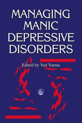 Managing Manic Depressive Disorders 1853023477 Book Cover