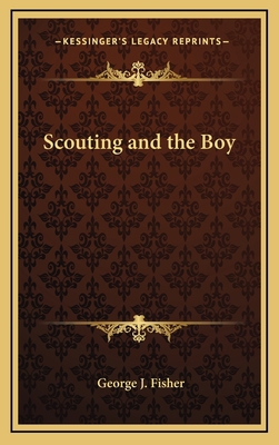 Scouting and the Boy 116867607X Book Cover