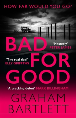 Bad for Good 0749028475 Book Cover