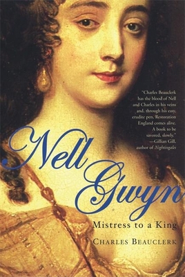 Nell Gwyn: Mistress to a King 0802142745 Book Cover