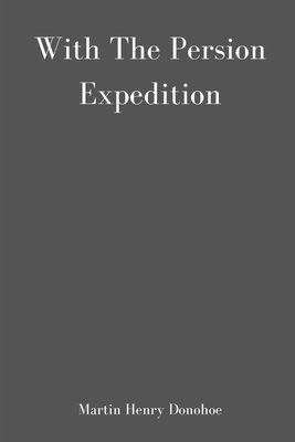 With the Persian Expedition B08KWRKW8R Book Cover