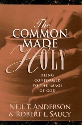 The Common Made Holy 1565072901 Book Cover