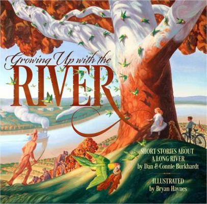 Growing Up with the River: Nine Generations on ... 0692691448 Book Cover