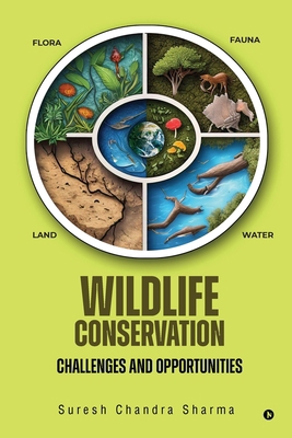 Wildlife Conservation: Challenges and Opportuni... B0DQ1SC481 Book Cover
