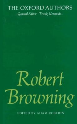 Robert Browning : Poems & Letters (Oxford Authors) 0192542036 Book Cover