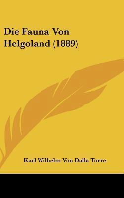 Die Fauna Von Helgoland (1889) [German] 1162390743 Book Cover