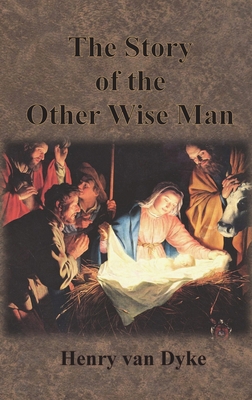 The Story of the Other Wise Man: Full Color Ill... 1640322981 Book Cover