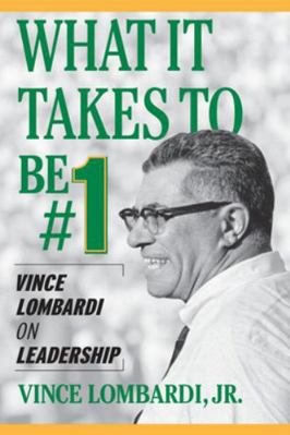 What It Takes to Be #1: Vince Lombardi on Leade... 0071420363 Book Cover
