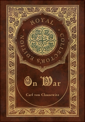 On War (Royal Collector's Edition) (Annotated) ... 1774378604 Book Cover