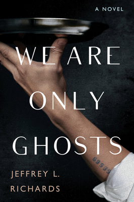 We Are Only Ghosts 1496742826 Book Cover