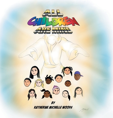 All Children Are Mine 1728344190 Book Cover