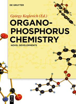 Organophosphorus Chemistry: Novel Developments 3110534533 Book Cover