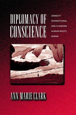 Diplomacy of Conscience: Amnesty International ... 0691057435 Book Cover