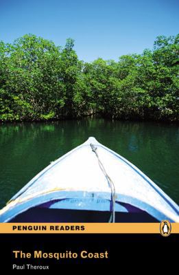 Mosquito Coast (Penguin Longman Readers Level4) 1405876646 Book Cover