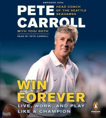 Win Forever: Live, Work, and Play Like a Champion 0142428523 Book Cover