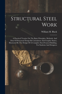 Structural Steel Work: A Practical Treatise On ... 101878795X Book Cover