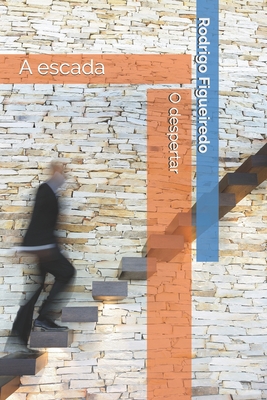 A escada: O despertar [Portuguese] B08X6DXRD3 Book Cover