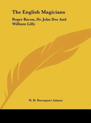 The English Magicians: Roger Bacon, Dr. John De... 1161600493 Book Cover