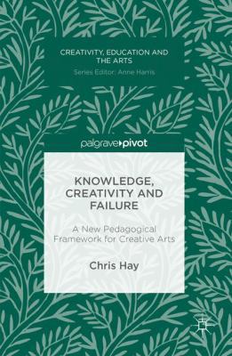 Knowledge, Creativity and Failure: A New Pedago... 3319410652 Book Cover