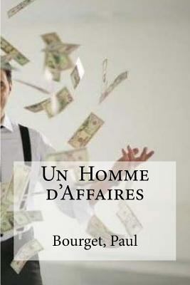 Un Homme d'Affaires [French] 153683372X Book Cover