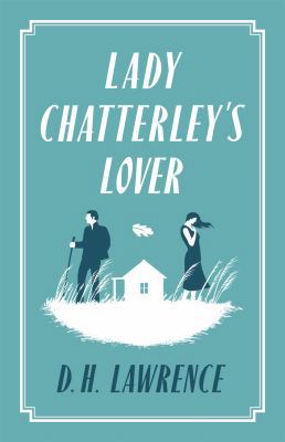 Lady Chatterleys Lover 1847494080 Book Cover