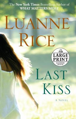 Last Kiss: A Novel (Random House Large Print) [Large Print] 0739327895 Book Cover