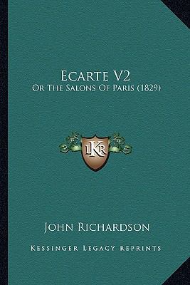 Ecarte V2: Or The Salons Of Paris (1829) 1166473740 Book Cover